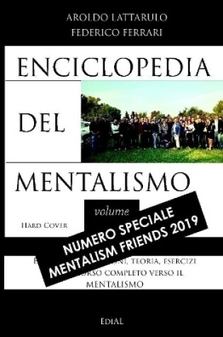 Cover of Enciclopedia del Mentalismo - Numero speciale Mentalism Friends 2019 Hard Cover