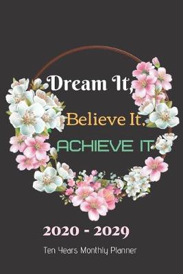 Cover of Dream It Believe It Achieve It Notebook Diary