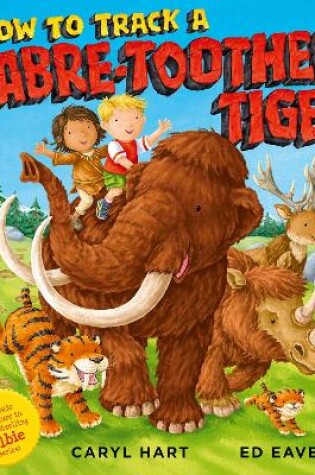 Cover of How to Track a Sabre-Toothed Tiger