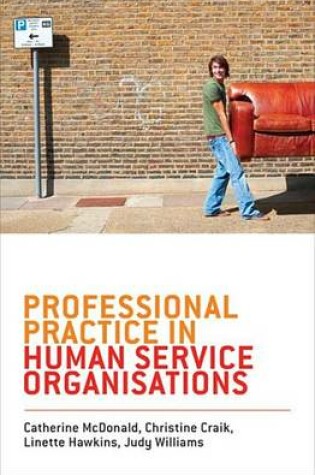 Cover of Professional Practice in Human Service Organisations