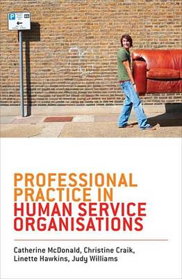 Book cover for Professional Practice in Human Service Organisations