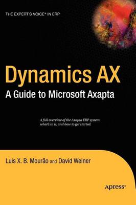 Book cover for Dynamics Ax: A Guide to Microsoft Axapta