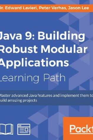 Cover of Java 9: Building Robust Modular Applications