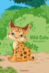 Book cover for Wild Cats Coloring Book 1