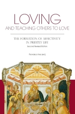 Cover of Loving and Teaching Others to Love