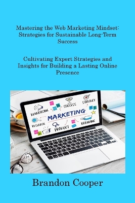 Book cover for Mastering the Web Marketing Mindset