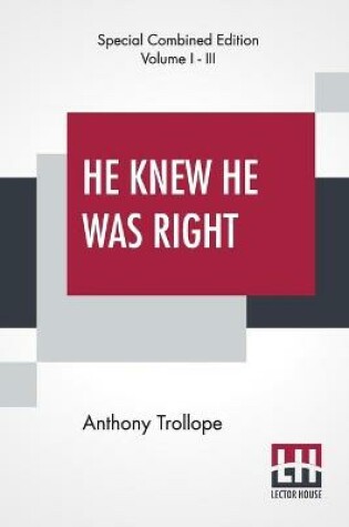 Cover of He Knew He Was Right (Complete)