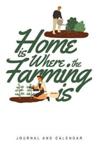 Cover of Home Is Where the Farming Is