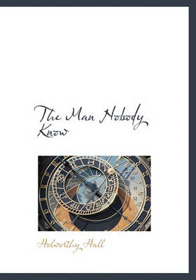 Book cover for The Man Nobody Know