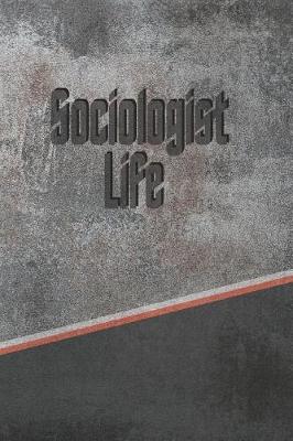 Book cover for Sociologist Life