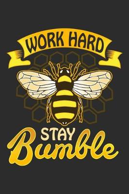 Book cover for Work Hard Stay Bumble