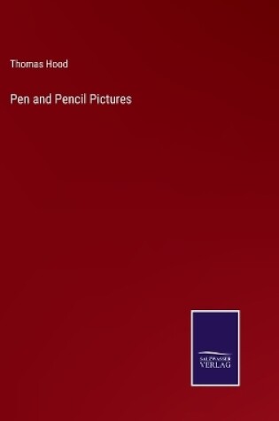 Cover of Pen and Pencil Pictures