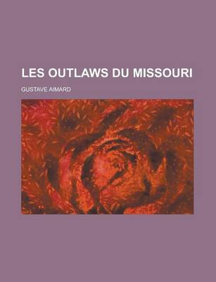 Book cover for Les Outlaws Du Missouri