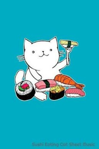 Cover of Sushi Eating Cat Sheet Music
