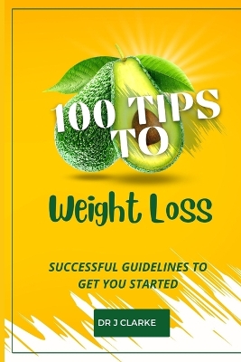 Book cover for 100 Tips to Lose Weight