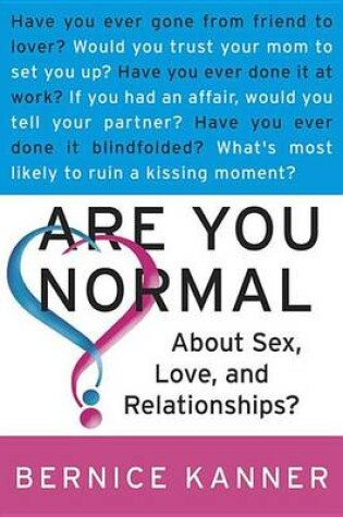 Cover of Are You Normal about Sex, Love, and Relationships?