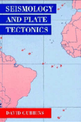Cover of Seismology and Plate Tectonics