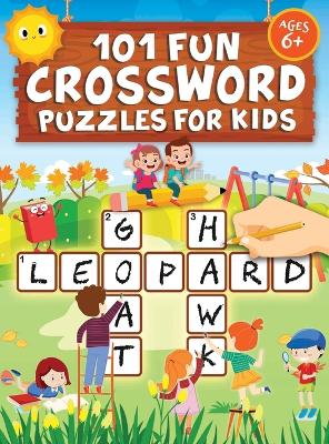 Book cover for 101 Fun Crossword Puzzles for Kids