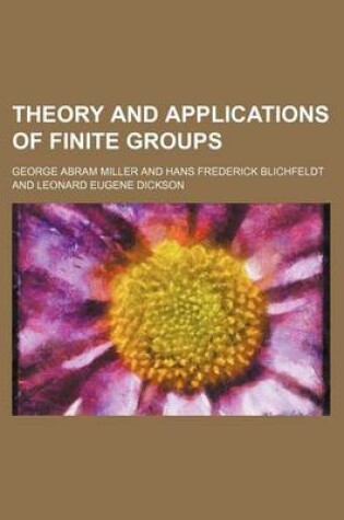 Cover of Theory and Applications of Finite Groups