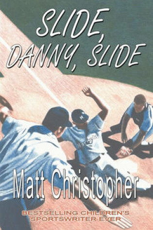 Cover of Slide, Danny, Slide
