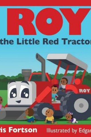 Cover of Roy the Little Red Tractor