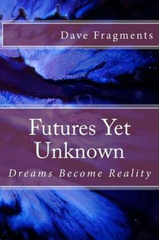 Cover of Futures Yet Unknown