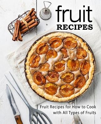 Book cover for Fruit Recipes