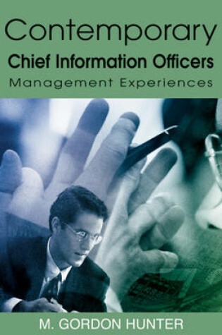 Cover of Contemporary Chief Information Officers: Management Experiences