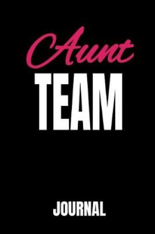 Cover of Aunt Team Journal