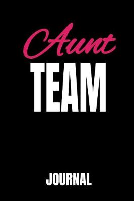 Book cover for Aunt Team Journal