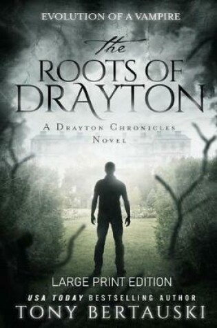 Cover of The Roots of Drayton (Large Print Edition)