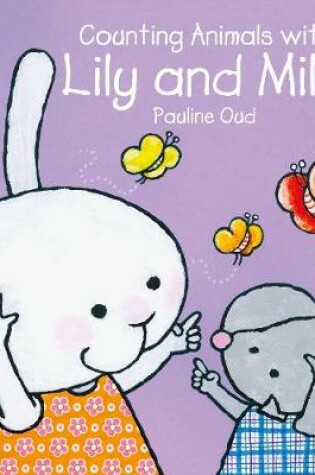 Cover of Counting animals with Lily and Milo
