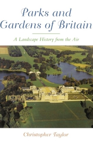 Cover of The Parks and Gardens of Britain