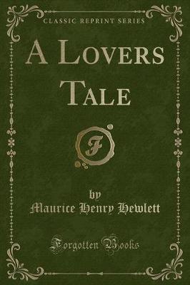 Book cover for A Lovers Tale (Classic Reprint)