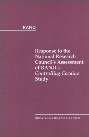 Book cover for Response to the National Research Councils Assessment of Rand's"Controlling Cocaine Study (2000)
