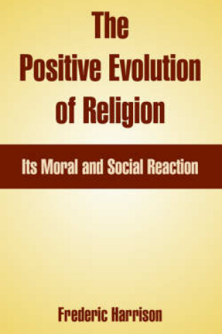 Cover of The Positive Evolution of Religion