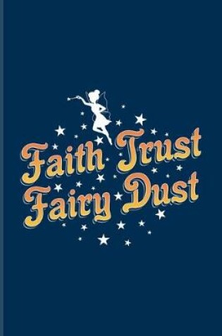 Cover of Faith Trust Fairy Dust