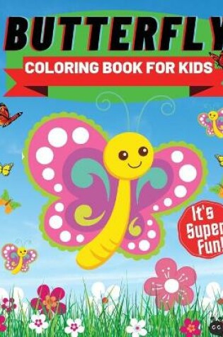 Cover of Butterfly Coloring Book For Kids