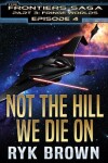 Book cover for Ep.#3.4 - Not The Hill We Die On