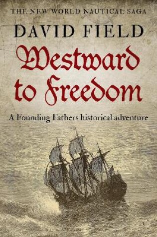 Cover of Westward To Freedom