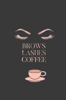 Book cover for Brows, Lashes, Coffee