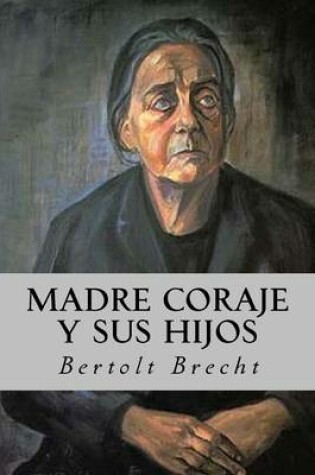 Cover of Madre Coraje y Sus Hijos