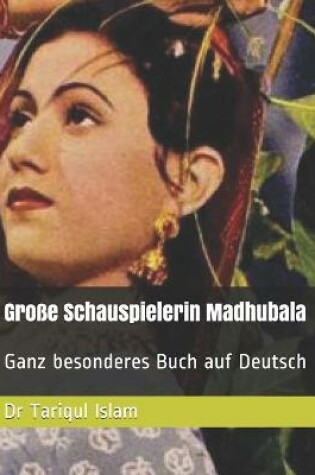 Cover of Große Schauspielerin Madhubala