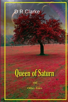 Book cover for Queen of Saturn and Other Tales