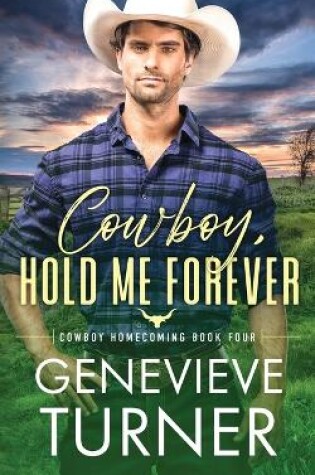 Cover of Cowboy, Hold Me Forever