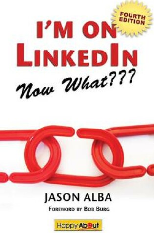 Cover of I'm on Linkedin--Now What (Fourth Edition)