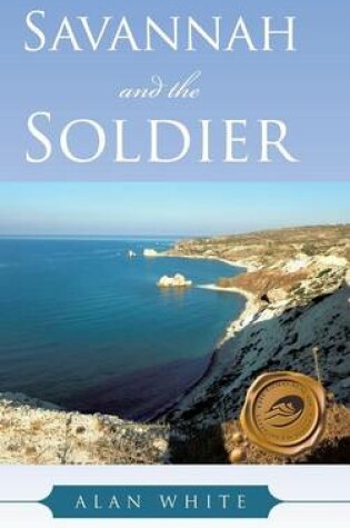 Cover of SAVANNAH and the SOLDIER