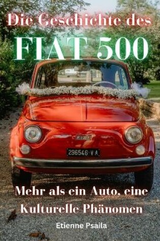 Cover of Die Geschichte des FIAT 500