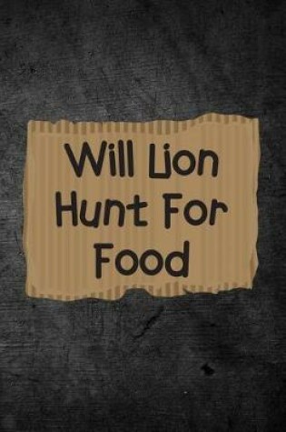 Cover of Will Lion Hunt For Food