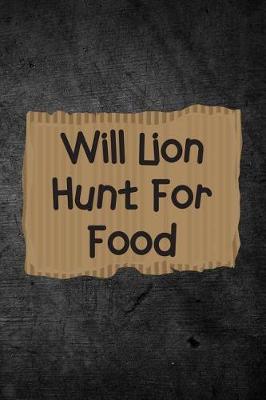 Book cover for Will Lion Hunt For Food